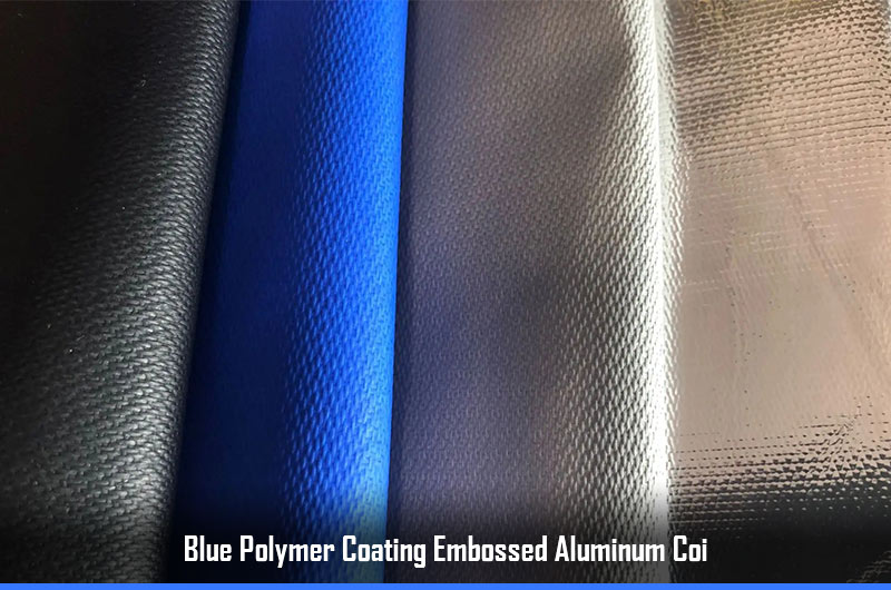 Тисненая алюминиевая катушка с синим полимерным покрытием